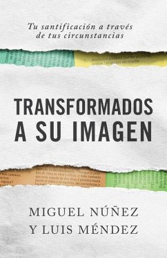 Transformados a Su Imagen - Núñez, Miguel; Méndez, Luis