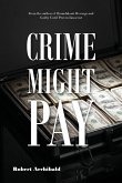 Crime Might Pay