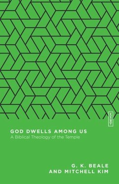 God Dwells Among Us - Beale, G K; Kim, Mitchell