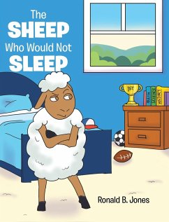The Sheep Who Would Not Sleep - Jones, Ronald B.