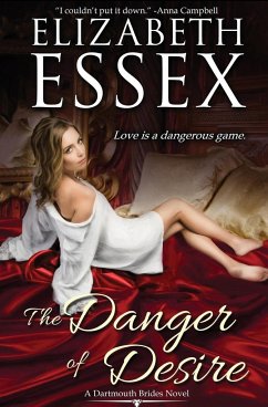 The Danger of Desire - Essex, Elizabeth