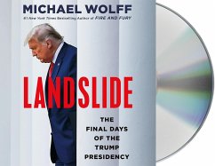 Landslide: The Final Days of the Trump Presidency - Wolff, Michael