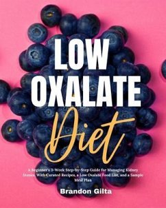 Low Oxalate Diet (eBook, ePUB) - Gilta, Brandon