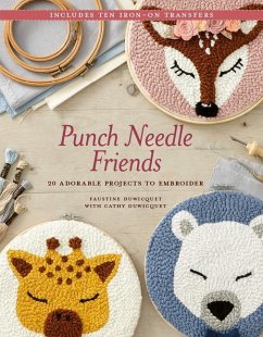 Punch Needle Friends: 20 Adorable Projects to Embroider - Faustine; Duwicquet, Cathy