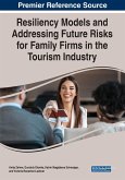 Resiliency Models and Addressing Future Risks for Family Firms in the Tourism Industry