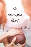 The Intercepted Heart