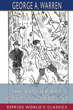The Banner Boy Scouts Snowbound (Esprios Classics) - Warren, George A.