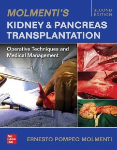 Molmenti's Kidney and Pancreas Transplantation: Operative Techniques and Medical Management - Molmenti, Ernesto P