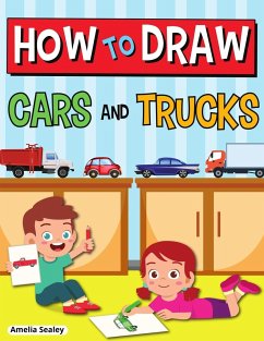 How to Draw Cars and Trucks - Sealey, Amelia