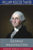 George Washington (Esprios Classics)