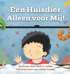 Een Huisdier Alleen Voor Mij! - Golden, Paula D