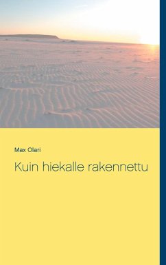 Kuin hiekalle rakennettu - Olari, Max