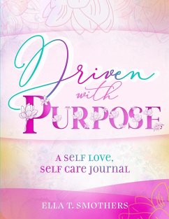 Driven With Purpose - Smothers, Ella T.