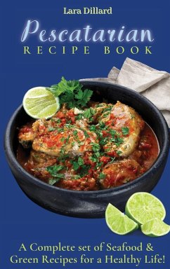 Pescatarian Recipe Book - Dillard, Lara