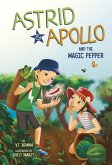 Astrid & Apollo and the Magic Pepper