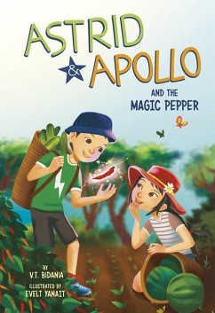 Astrid & Apollo and the Magic Pepper - Bidania, V. T.