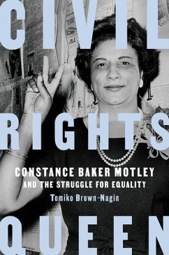 Civil Rights Queen - Brown-Nagin, Tomiko