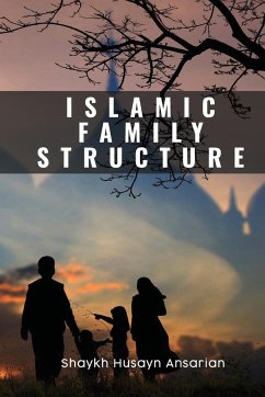 Islamic Family Structure - Ansarian, Husayn