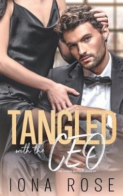 Tangled with the CEO: The Hunter Brothers book # 3 - Rose, Iona