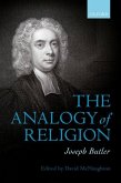 Joseph Butler: The Analogy of Religion