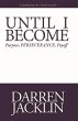 Until I Become: Purpose, Perseverance,... - Bild 1
