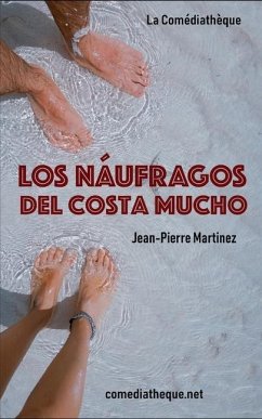 Los Náufragos del Costa Mucho - Martinez, Jean-Pierre