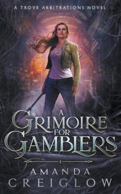 A Grimoire for Gamblers - Creiglow, Amanda