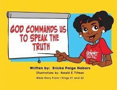 God Commands us to Speak the Truth - Nabors, Ericka P