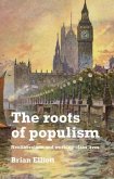 The roots of populism (eBook, ePUB)