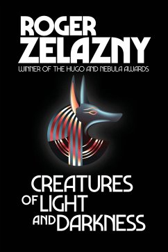 Creatures of Light and Darkness - Zelazny, Roger