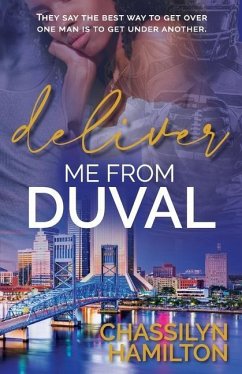 Deliver Me from Duval - Hamilton, Chassilyn