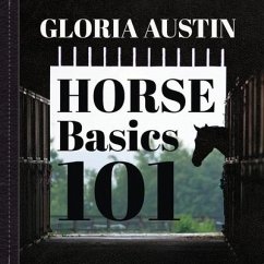 Horse Basics 101 - Austin, Gloria