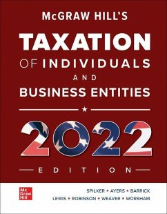 Loose Leaf for McGraw-Hill's Taxation of Individuals and Business Entities 2022 Edition - Spilker, Brian C; Ayers, Benjamin C; Barrick, John A; Lewis, Troy; Robinson, John; Weaver, Connie; Worsham, Ronald G