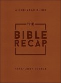 The Bible Recap - A One-Year Guide to Reading and Understanding the Entire Bible, Deluxe Edition - Brown Imitation Leather