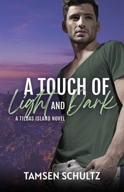 A Touch of Light and Dark - Schultz, Tamsen