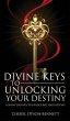DIVINE KEYS TO UNLOCKING YOUR DESTINY - Bild 1