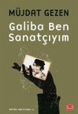 Galiba Ben Sanatciyim