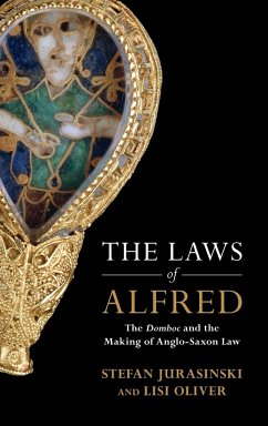 The Laws of Alfred - Jurasinski, Stefan (State University College, Brockport, New York); Oliver, Lisi (Louisiana State University)