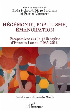 Hégémonie, populisme, émancipation - Ivekovic, Rada; Sardinha, Diogo; Vermeren, Patrice