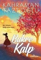 Bukre Kalp - Tazeoglu, Kahraman