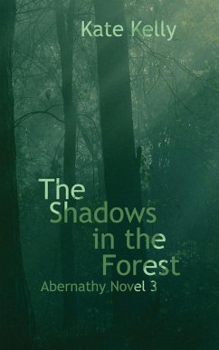 The Shadows in the Forest - Kelly, Kate