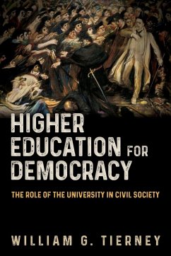 Higher Education for Democracy - Tierney, William G.