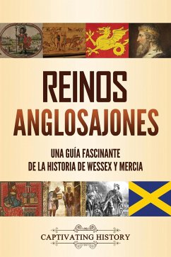Reinos anglosajones - History, Captivating
