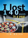 I Lost 140 Pounds In A Year