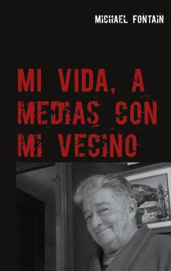 Mi vida, a medias con mi vecino