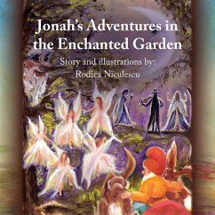 Jonah's Adventures in the Enchanted Garden - Niculescu, Rodica