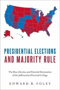 Presidential Elections and Majority Rule - Foley, Edward B