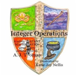 Integer Operations: A subtly blatant mathematics production - Thomas, A. J.