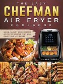 The Easy Chefman Air Fryer Cookbook