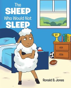 The Sheep Who Would Not Sleep - Jones, Ronald B.